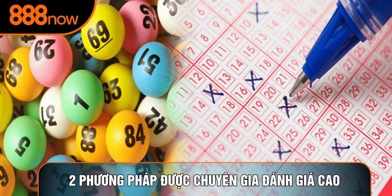 2 phương pháp được chuyên gia đánh giá cao