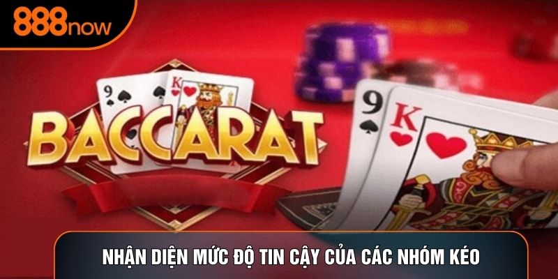 Nhận diện mức độ tin cậy của các nhóm kéo
