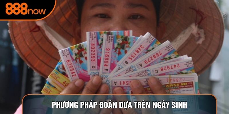 Phương pháp đoán dựa trên ngày sinh